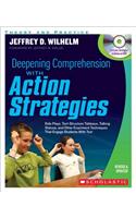 Deepening Comprehension with Action Strategies: Role Plays, Text-Structure Tableaux, Talking Statues, and Other Enactment Techniques That Engage Students with Text
