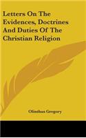 Letters On The Evidences, Doctrines And Duties Of The Christian Religion