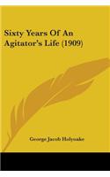 Sixty Years Of An Agitator's Life (1909)