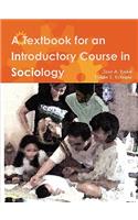Textbook for an Introductory Course in Sociology