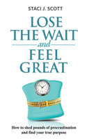 Lose the WAIT and Feel Great