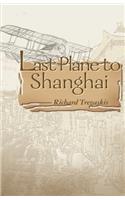 Last Plane to Shanghai