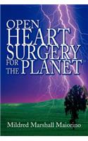 Open Heart Surgery For The Planet