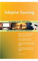 Adaptive Sourcing A Complete Guide - 2019 Edition