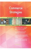 Commerce Strategies A Complete Guide - 2019 Edition
