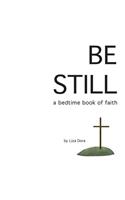 Be Still