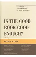 Is the Good Book Good Enough?