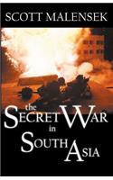 The Secret War in South Asia