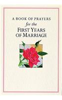 A Book of Prayers for the First Years of Marriage