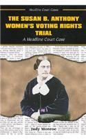 The Susan B. Anthony Women's Voting Rights Trial