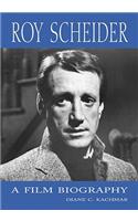 Roy Scheider: A Film Biography