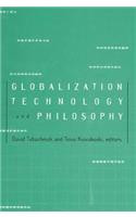Globalization, Technology, and Philosophy