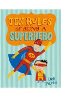Ten Rules of Being a Superhero