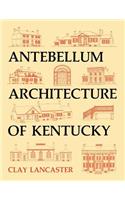 Antebellum Architecture of Kentucky