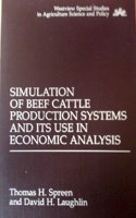 Simulation of Beef Cattle Production Systems and Its Use in Economic Analysis