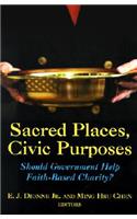 Sacred Places, Civic Purposes