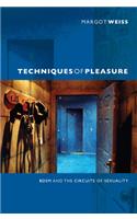 Techniques of Pleasure: BDSM and the Circuits of Sexuality(English)