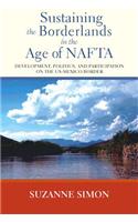 Sustaining the Borderlands in the Age of NAFTA