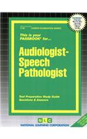 Audiologist-Speech Pathologist: Passbooks Study Guide