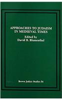 Approaches to Judaism in Mediaeval Times: v. 1: 54 (Brown Judaic Studies)