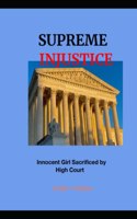 Supreme Injustice