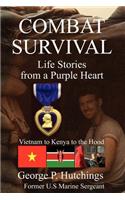 Combat Survival-Life Stories from a Purple Heart