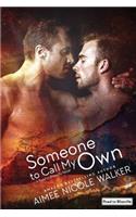 Someone to Call My Own (Road to Blissville, #2)