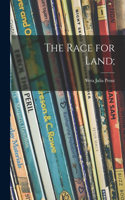 Race for Land;