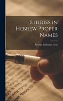 Studies in Hebrew Proper Names