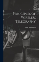 Principles of Wireless Telegraphy