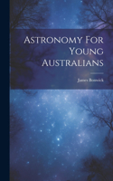 Astronomy For Young Australians