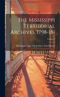 Mississippi Territorial Archives, 1798-18-; Volume 1