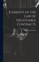 Elements of the Law of Negotiable Contracts