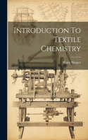 Introduction To Textile Chemistry