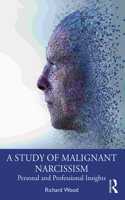 A Study of Malignant Narcissism