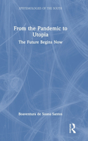 From the Pandemic to Utopia