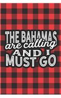The Bahamas Are Calling And I Must Go