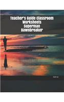 Teacher's Guide Classroom Worksheets Superman Dawnbreaker
