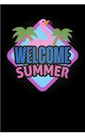 Welcome summer