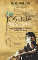 Joshua Principle: Changing the World by Reaching Children and Youth