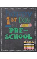 Happy First Day Of Pre-School