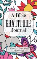 A Bible Gratitude Journal 52 Weeks of Thankfulness And Blessings: The Perfect Christian 60's Butterfly Style Notebook For Recording What You Are Thankful For Each Day