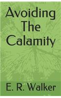 Avoiding The Calamity