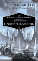 Prince Warriors and the Unseen Realm, The