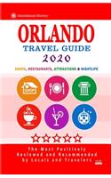 Orlando Travel Guide 2020: Shops, Arts, Entertainment and Good Places to Drink and Eat in Orlando, Florida (Travel Guide 2020)