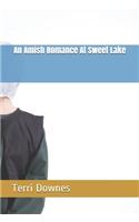 An Amish Romance At Sweet Lake
