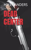 Dead Center