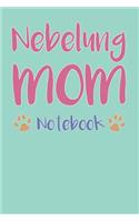 Nebelung Mom Composition Notebook of Cat Mom Journal