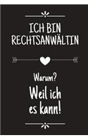 Ich bin Rechtsanwältin