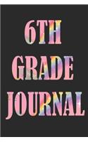 6th Grade Journal: 6th Grade Journal, Notebook size 6x9